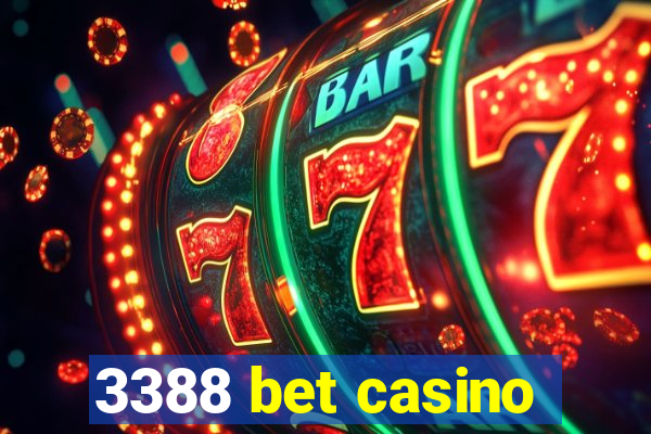 3388 bet casino